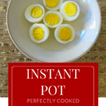 Bowl of cut hard boiled eggs on straw background with red and white writing: Instant Pot perfectly cooked easy to peel hard boiled eggs - Paint the Kitchen Red