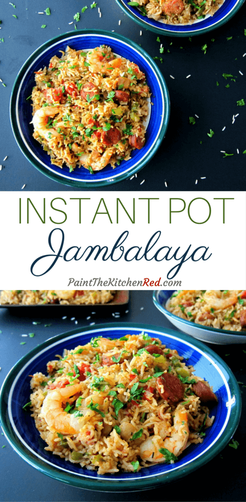 Delicious Instant Pot Jambalaya Pinterest pin. Two images of Instant Pot Jambalaya in blue and green bowls, overhead and sideways shots - From Paint the Kitchen Red