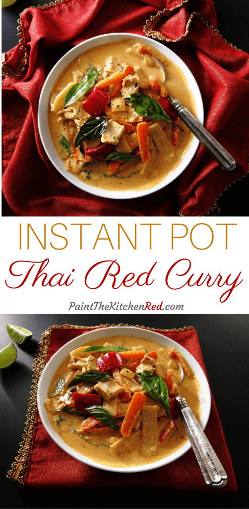 Instant Pot Thai Red Curry Pinterest pin with 2 images - one from above and one sideways - bowl of curry with spoon on red and gold napkin - From Paint the Kitchen Red