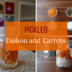 Pickled Daikon and Carrots collage with jar of pickled daikon and carrots, ingredients, jar of just carrots and daikon - Paint the Kitchen Red