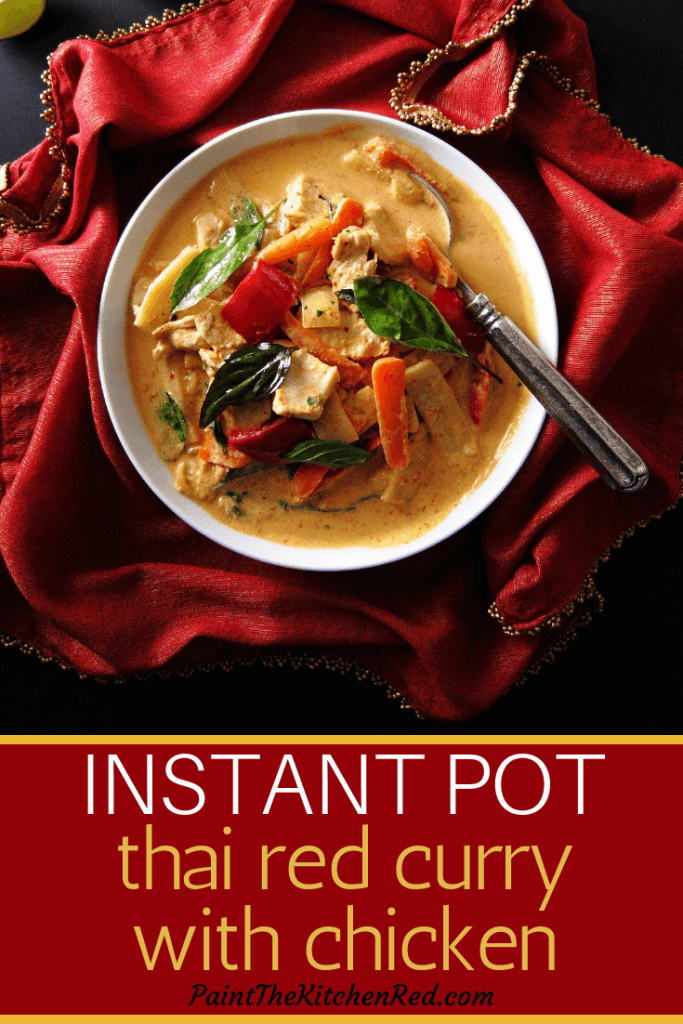 Instant Pot Thai Red Curry Pinterest pin - bowl of curry with spoon on red and gold napkin - From Paint the Kitchen Red