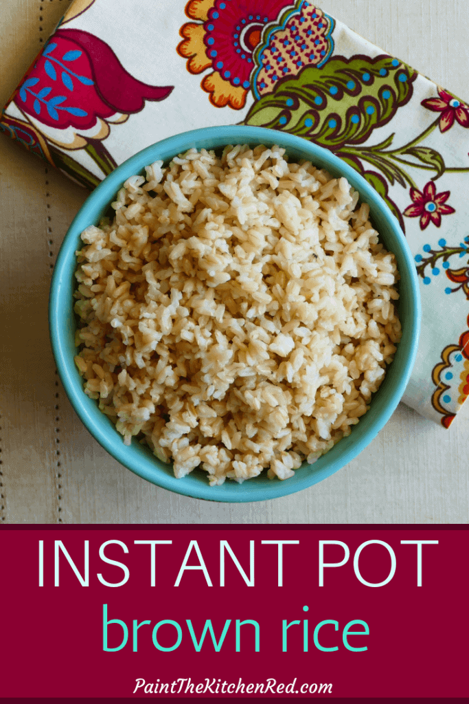 Instant Pot Brown Rice Pinterest pin - bowl of brown rice - Paint the Kitchen Red