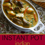 Instant Pot Indian Beef Curry pinterest pin with carrots and potatoes- Paint the Kitchen Red