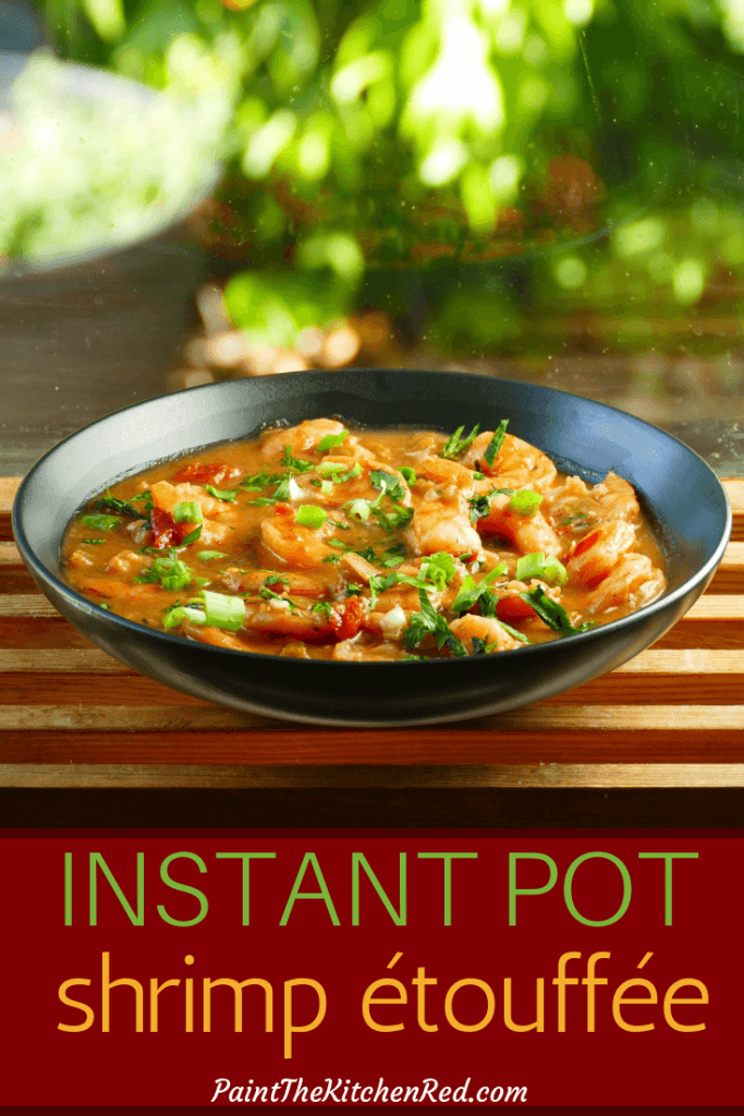 Instant Pot Shrimp Etouffee Pinterest - bowl of shrimp etouffee garnished with green onions and parsley - Paint the Kitchen Red