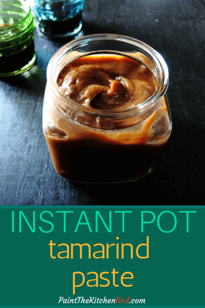 Instant Pot Tamarind Paste Pinterest pin - tamarind paste in a glass jar - Paint the Kitchen Red