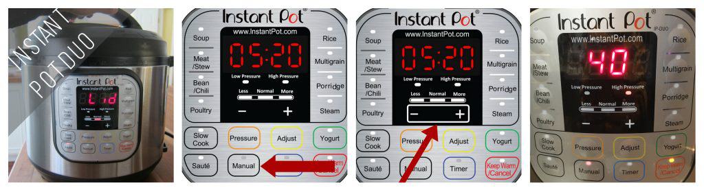 Instant Pot Duo Manual mode 40 minutes collage - close lid, press manual, press - or +, display shows 40 - Paint the Kitchen Red