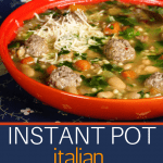 Instant Pot Italian Wedding Soup -Pinterest pin of orange bowl with beans, carrots, meatballs, spinach, parmesan and bread and empty bowls in the background- Paint the Kitchen Red