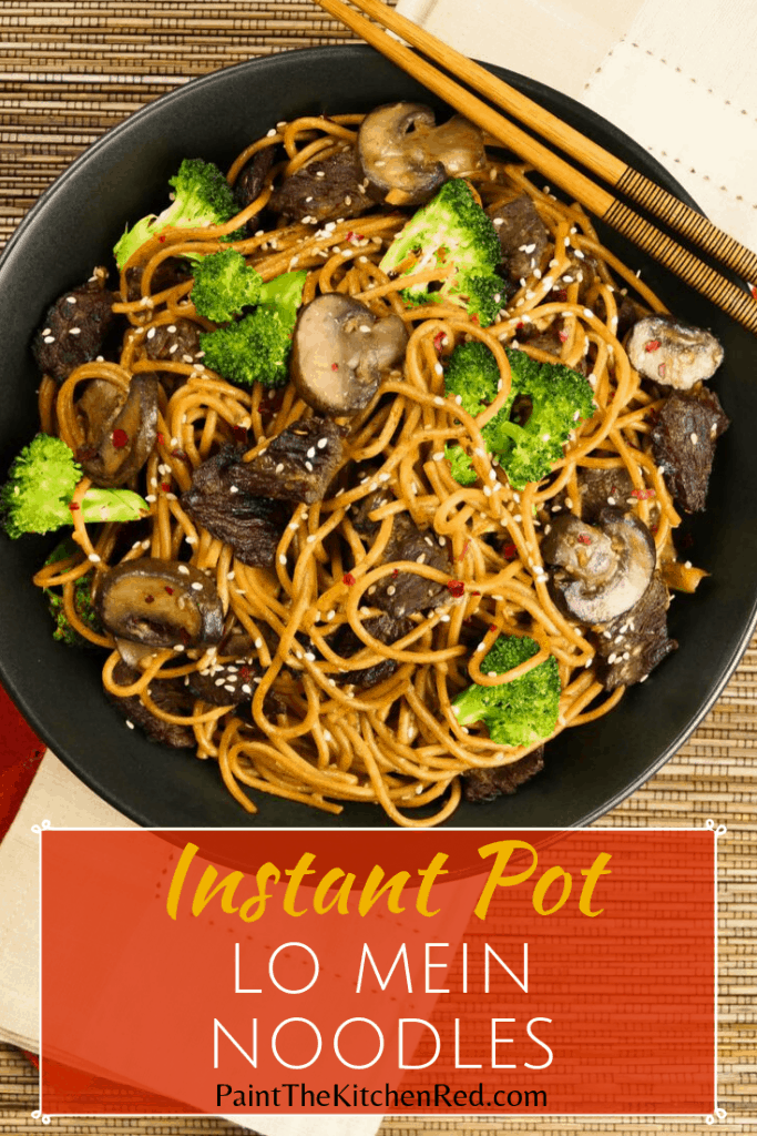 Instant Pot Lo Mein with Beef and Broccoli in black bowl on straw mat with chopsticks laid across bowl Pinterest pin - Paint the Kitchen Red