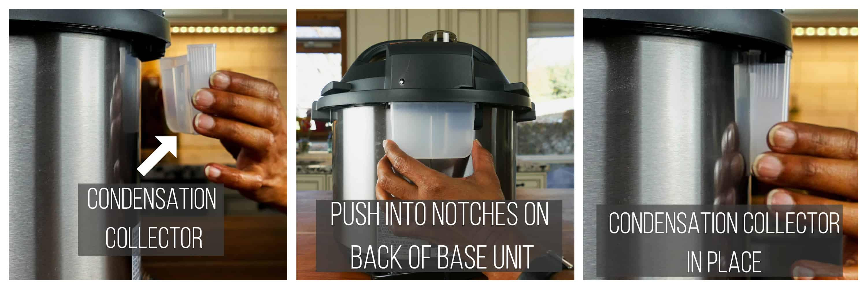 Instant Pot Pro collage - push condensation collector into notches on back of base unit until pushed in all the way - Paint the Kitchen Red