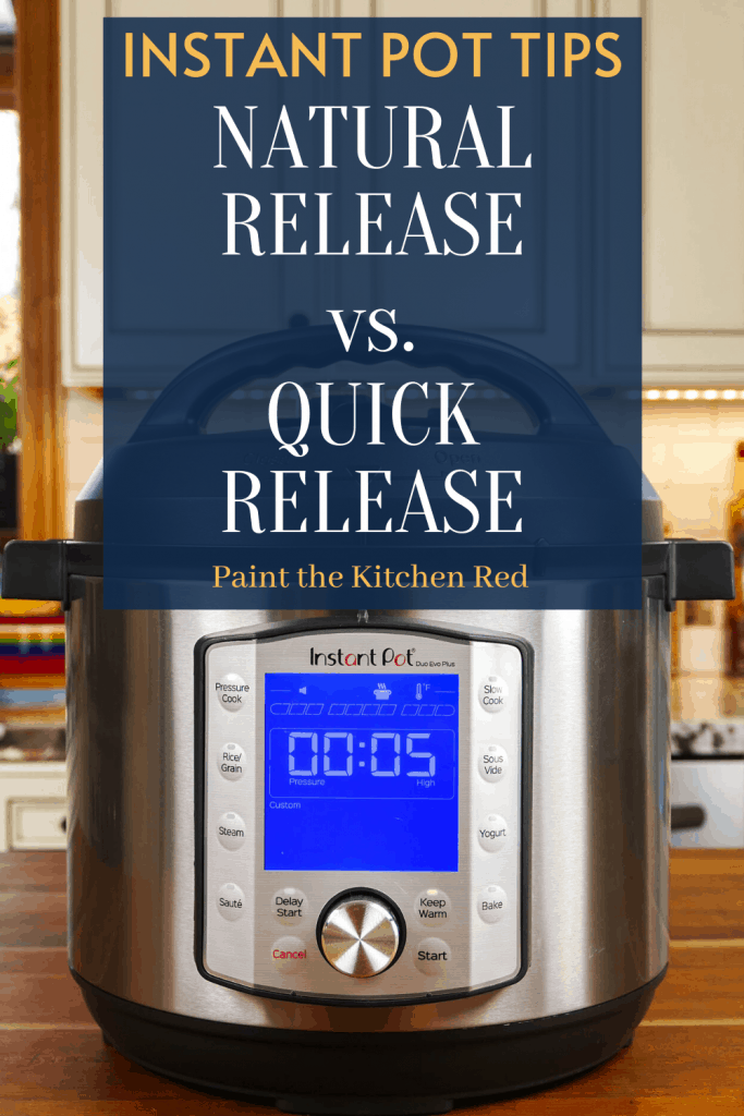 Instant Pot Quick Release vs. Natural Release - Pressure Cooking Today