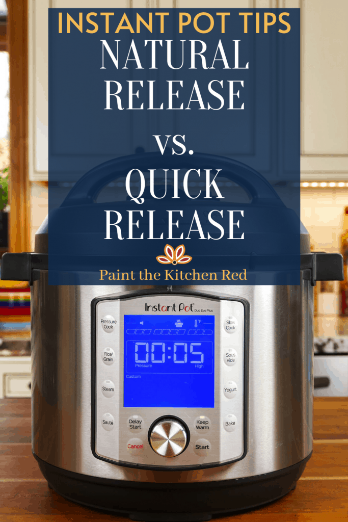 How to Instant Pot Natural Release & Quick Release Complete Guide