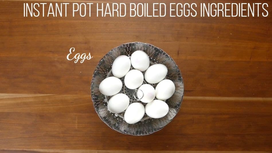 Instant Pot Hard Boiled Eggs Ingredients - Eggs