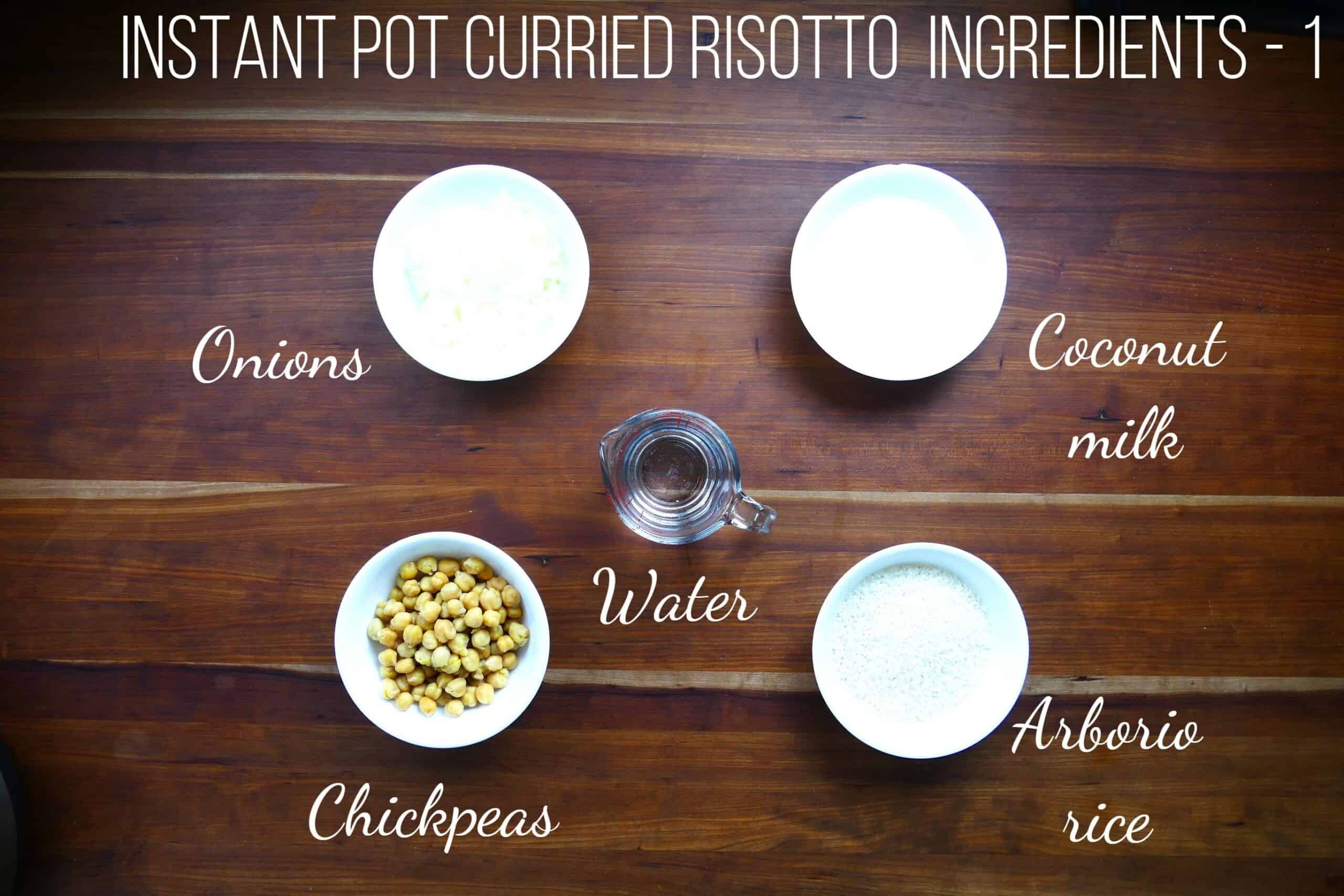 Instant Pot Curried Risotto Ingredients - onions, coconut milk, water, chickpeas, arborio rice