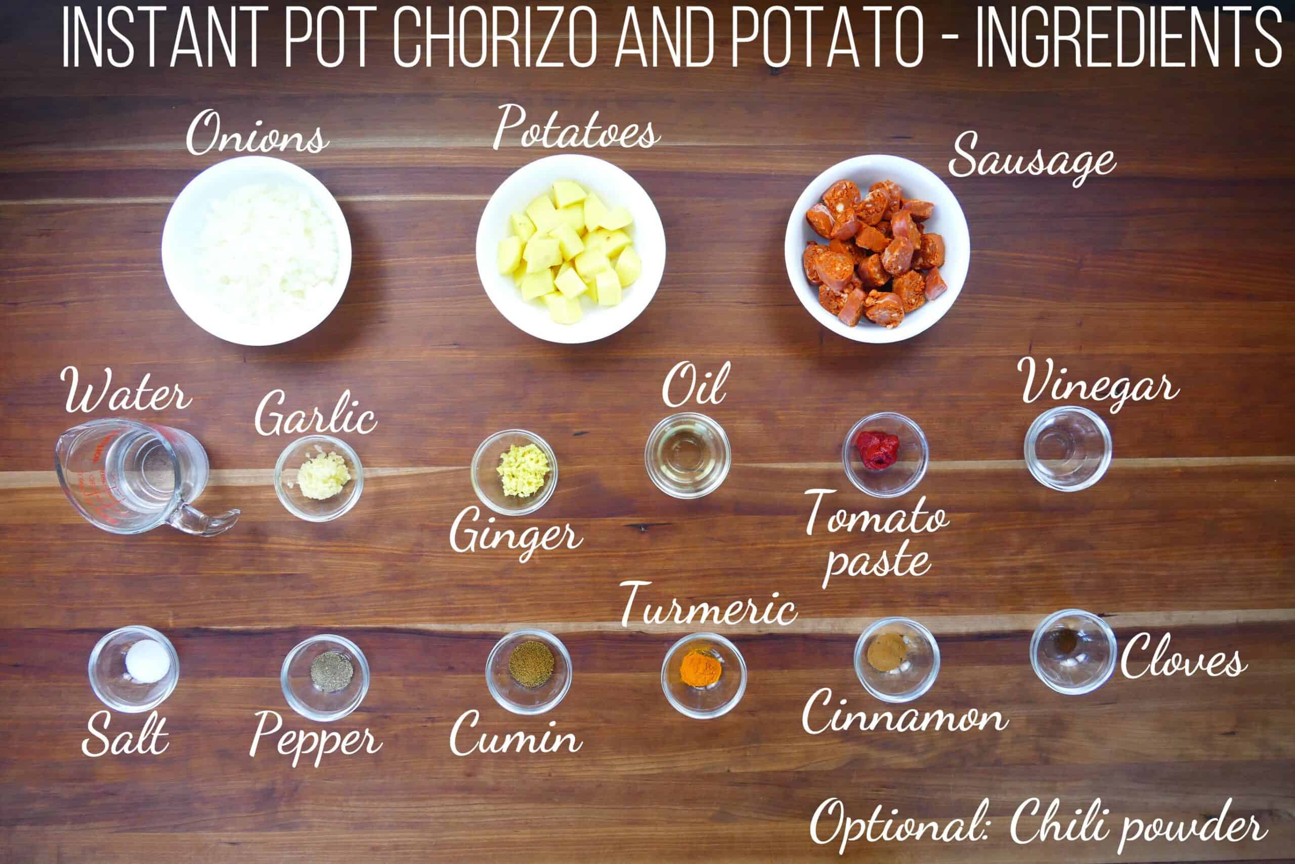 Instant Pot Chorizo and Potato Ingredients - onions, potatoes, sausage, water, garlic, ginger, oil, tomato paste, vinegar, salt, pepper, cumin, turmeric, cinnamon, cloves, optional: chili powder