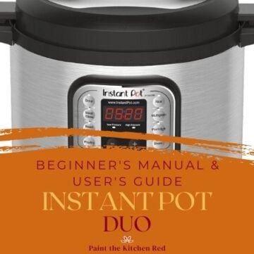 Instant Pot Duo Beginners Manual and User's Guide