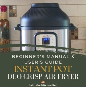 Beginner's Manual and User's Guide Instant Pot Duo Crisp Air Fryer