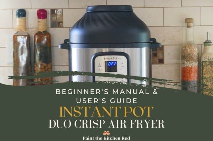 Beginner's Manual and User's Guide Instant Pot Duo Crisp Air Fryer