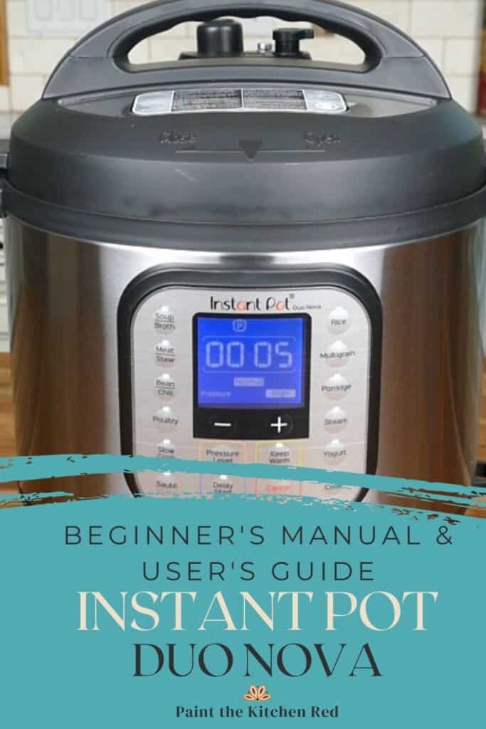 Instant Pot Guide: A Beginner's Guide to Using Your Pressure