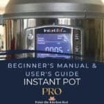 Instant Pot Pro Beginner's Manual and User's Guide with image of Instant Pot Pro - Paint the Kitchen Red