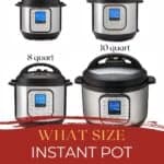 4 Instant pots - 3, 6, 8 and 10 quart - what size instant pot should i buy?!