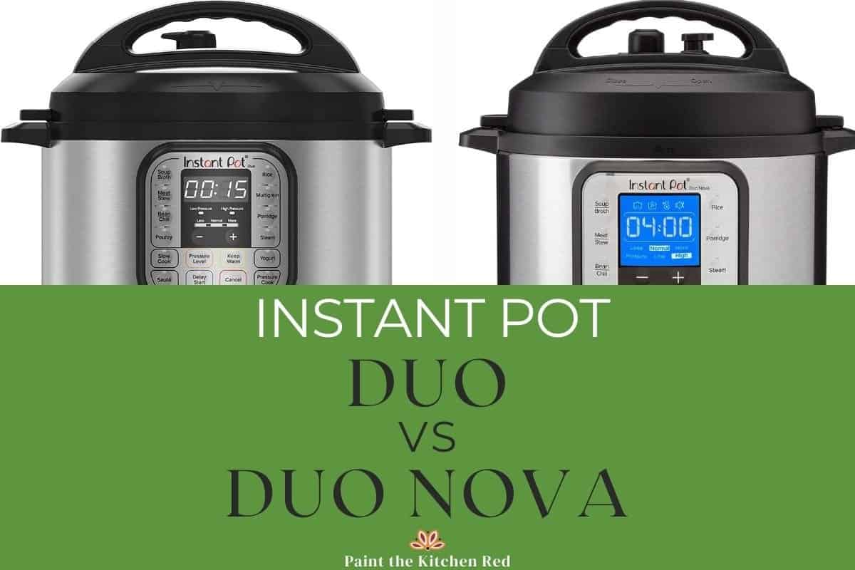 Instant Pot duo vs duo nova side by side.