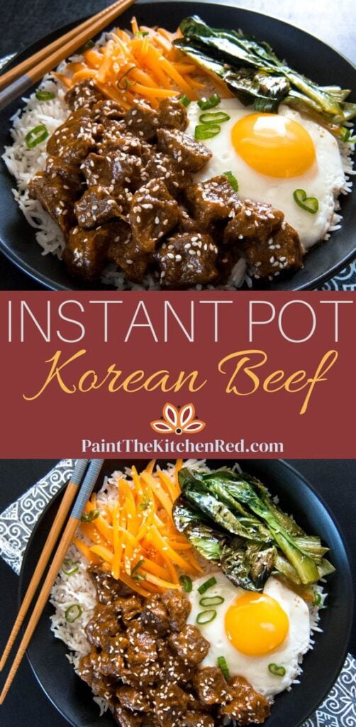 A rice bowl with beef, fried egg, carrots, greens in black bowl with chopsticks and text "instant pot korean beef Paint the Kitchen Red"