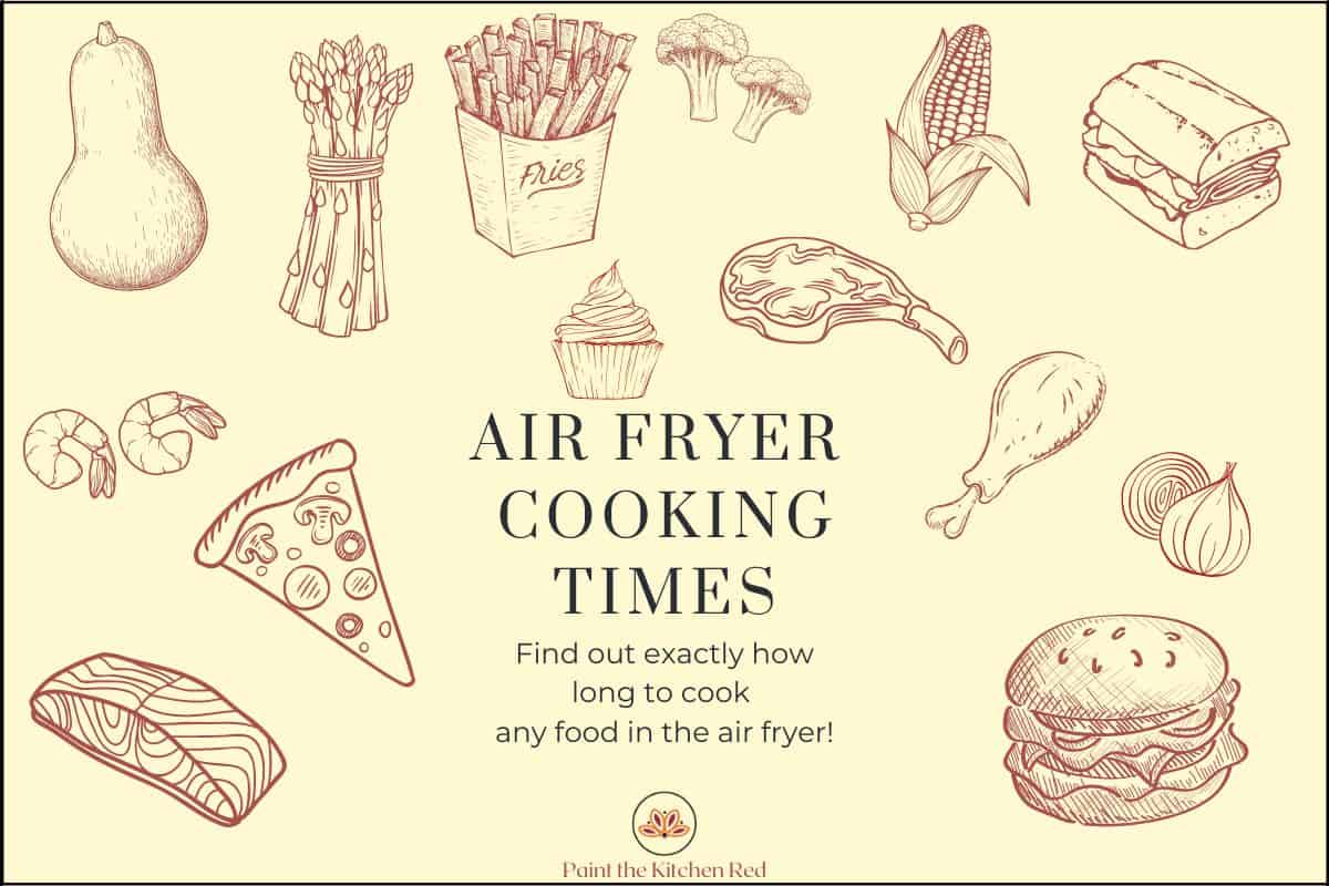 Air Fryer Cooking Times for Every Type of Food - A Detailed Guide
