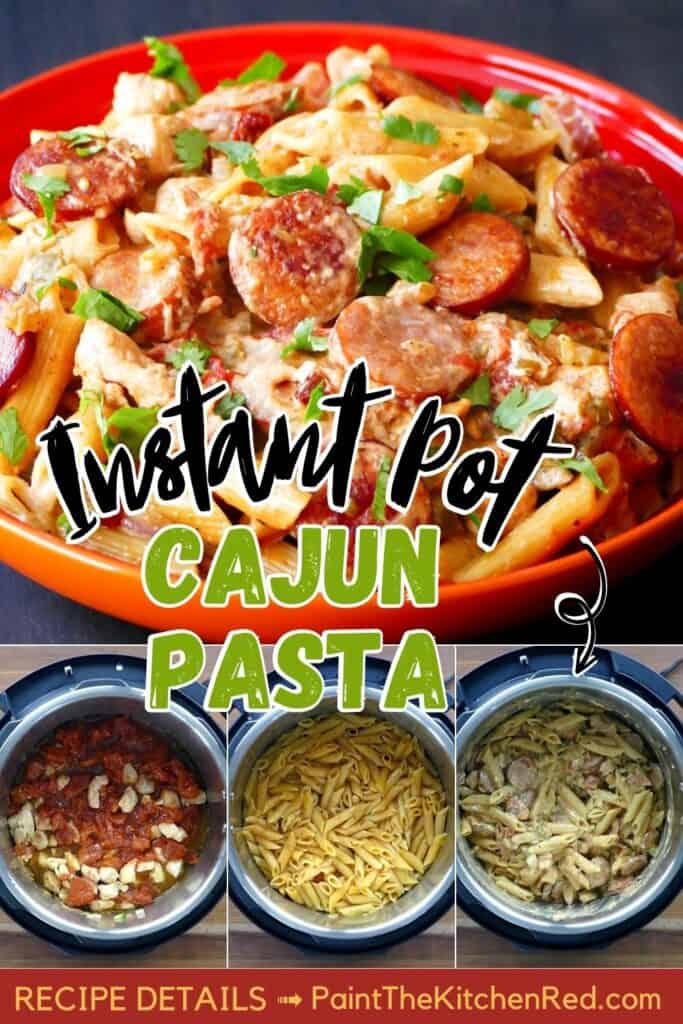 Pasta with sausage and collage of cooking stages with text "Instant Pot cajun pasta"