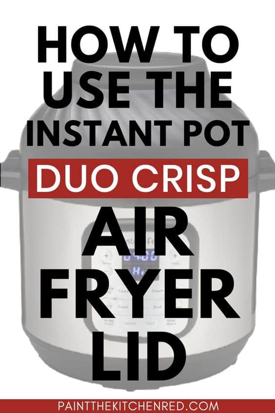 How to use the instant pot duo crisp air fryer lid
