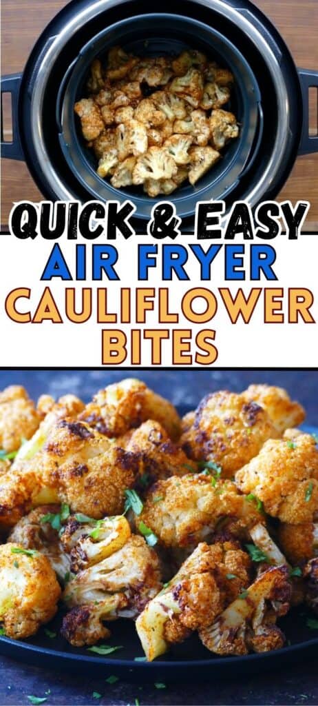 raw cauliflower in instant pot air fryer basket and cooked cauliflower on a plate with text 