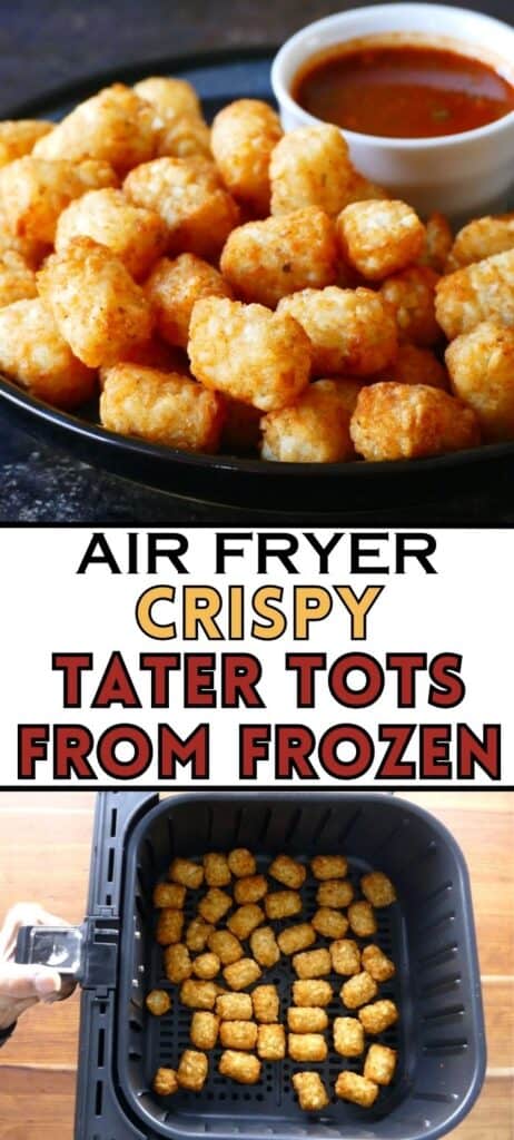 Air fryer tater tots stacked on a dark plate with a bowl of red sauce and tater tots in air fryer basket with text "air fryer crispy tater tots from frozen".