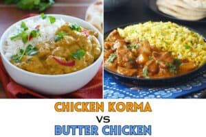 chicken korma and butter chicken in bowls with rice and text 