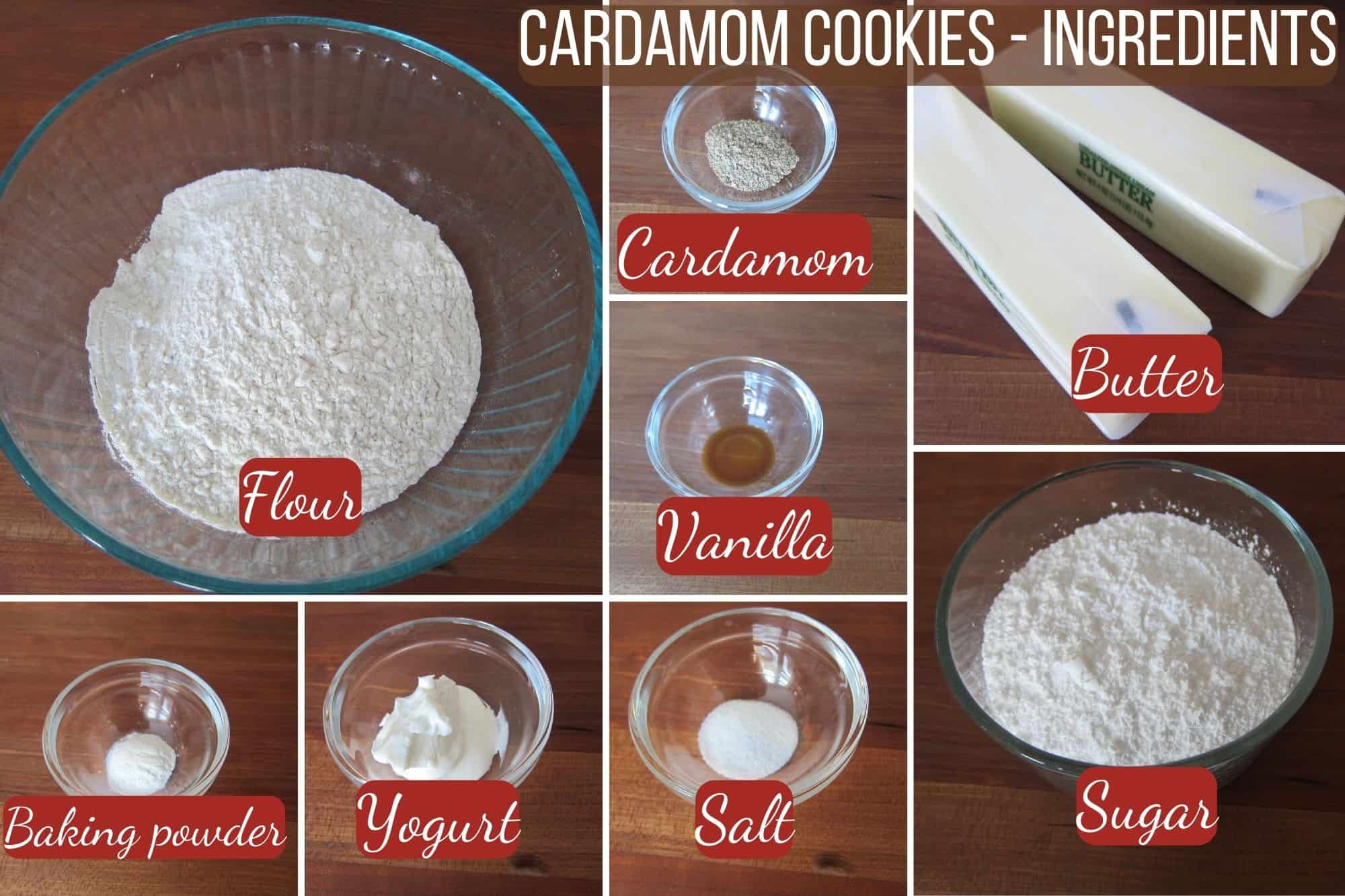 Ingredients required to make cardamom cookies - flour, cardamom, butter, vanilla, baking powder, yogurt, salt, sugar