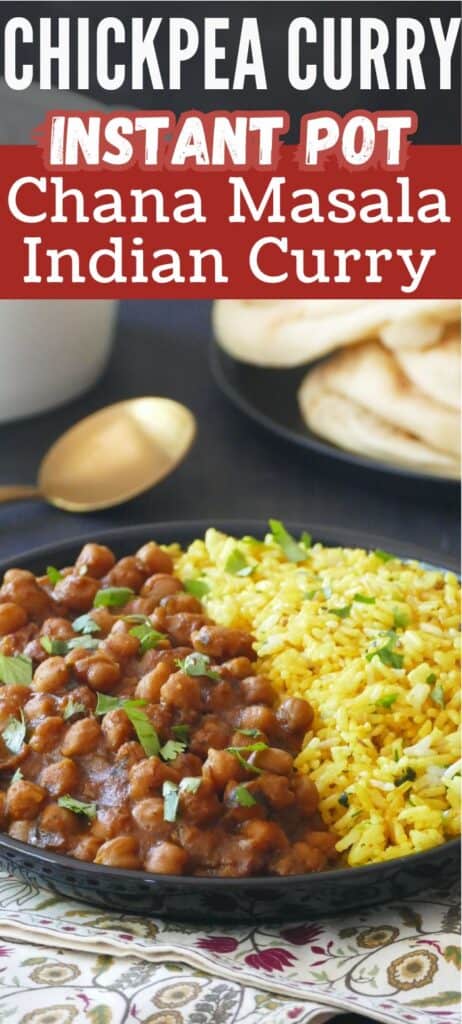 Instant Pot chana masala chickpea curry in a black bowl with yellow rice with text "chickpea curry instant pot chana masala indian curry".