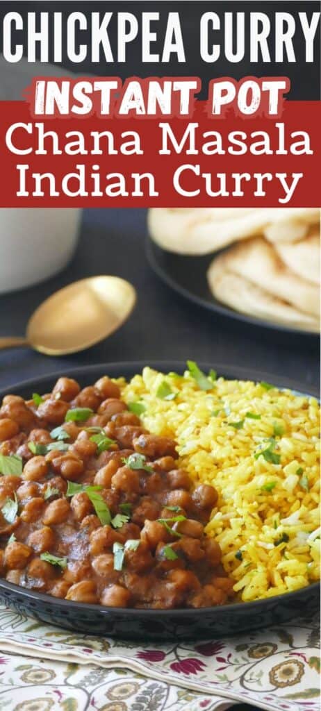 Instant Pot chana masala chickpea curry in a black bowl with yellow rice with text 