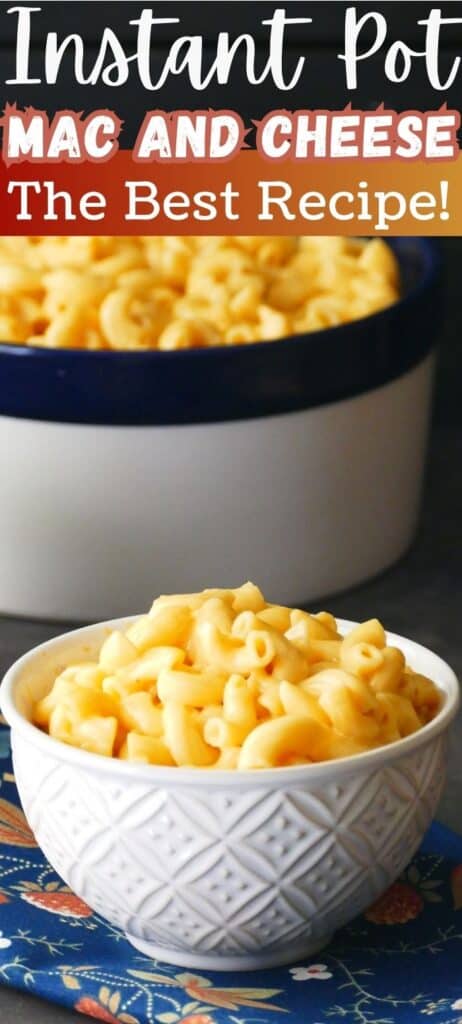Instant Pot Mac and Cheese in bowls with text 