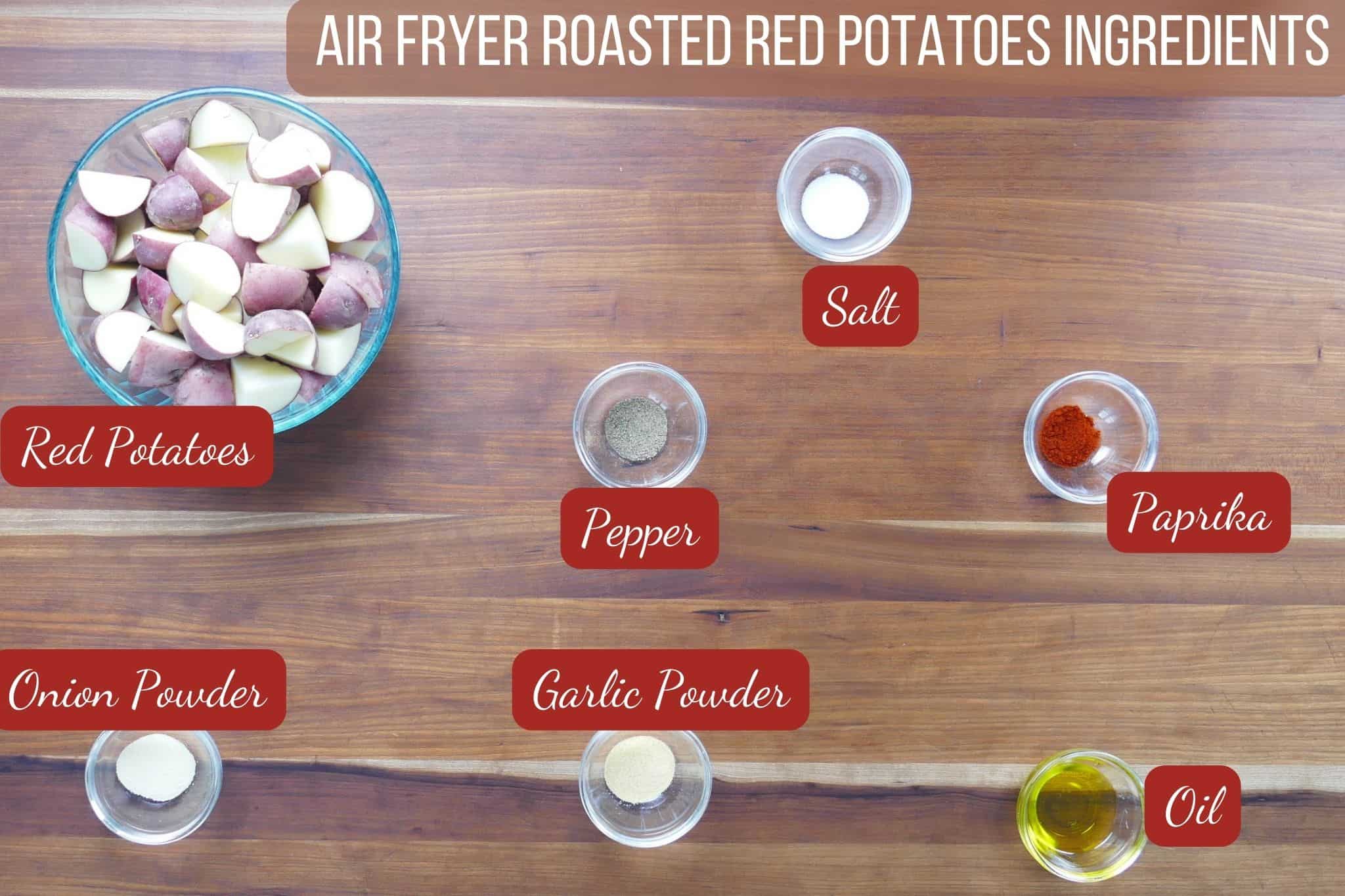 Air fryer roasted red potatoes ingredients in individual bowls