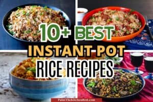 collage of instant pot rice recipes with text "10+ best instant pot rice recipes".