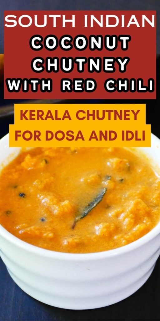 South Indian coconut chutney with red chili kerala chutney for dosa and idli pin.