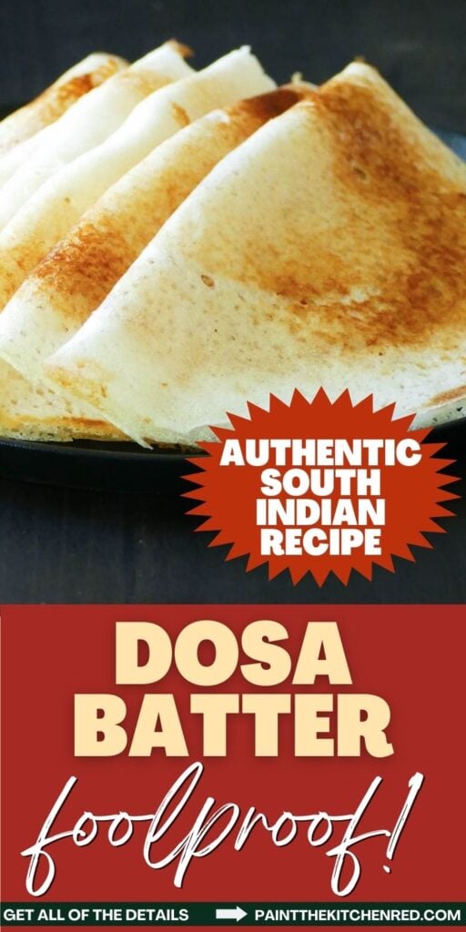 Authentic South Indian REcipe dosa batter foolproof pin with dosas folded.