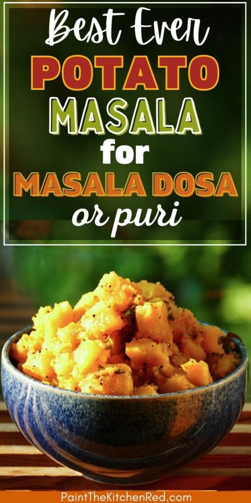Best ever potato masala for masala dosa or puri with bowl of potatoes.