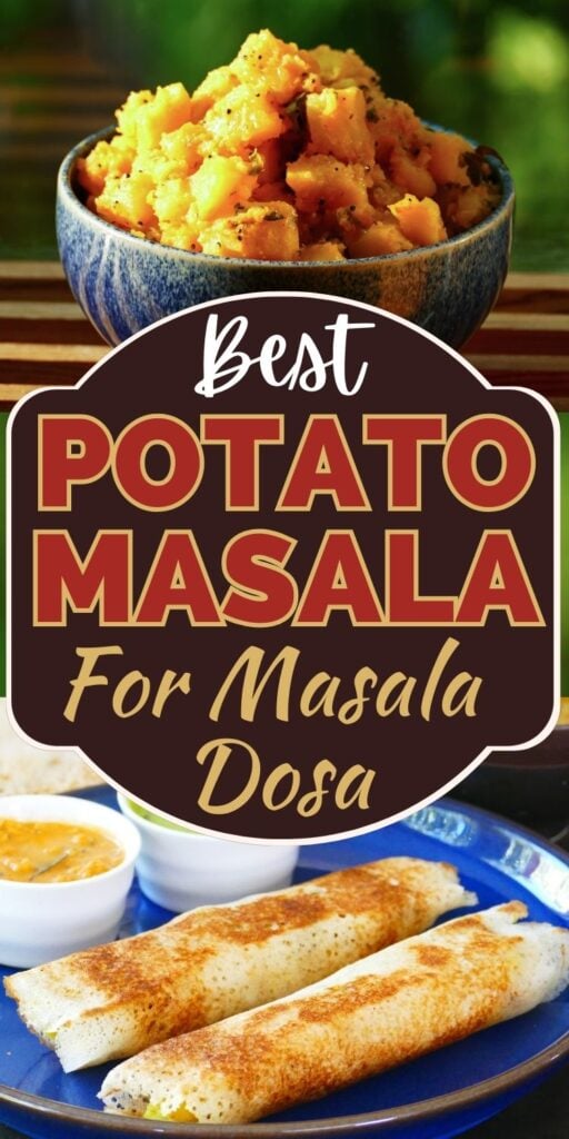 Best potato masala for masala dosa with bowl of potatoes and masala dosa with chutney.