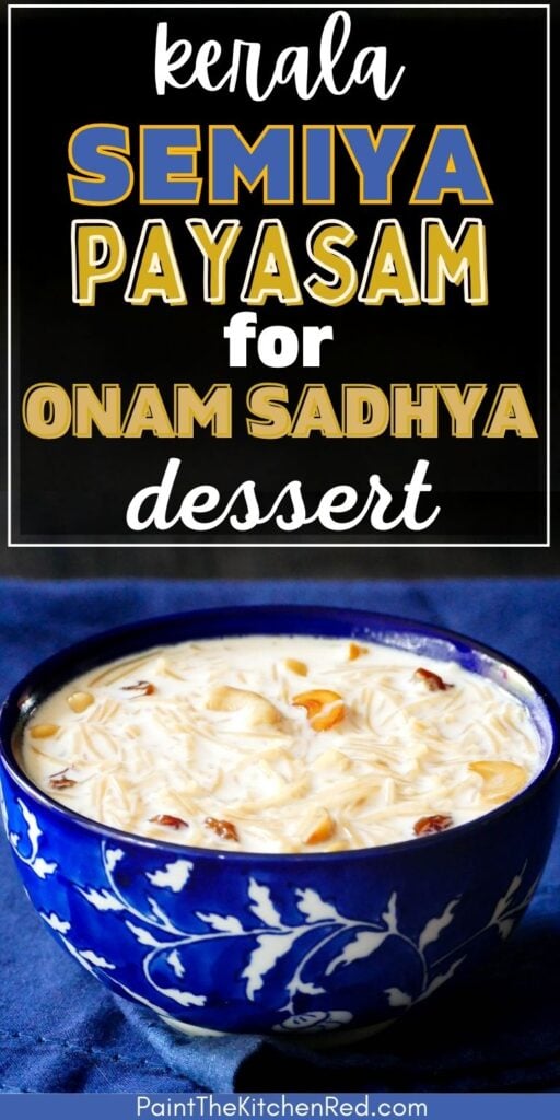 Kerala semiya payasam for onam sadhya dessert in bowl.
