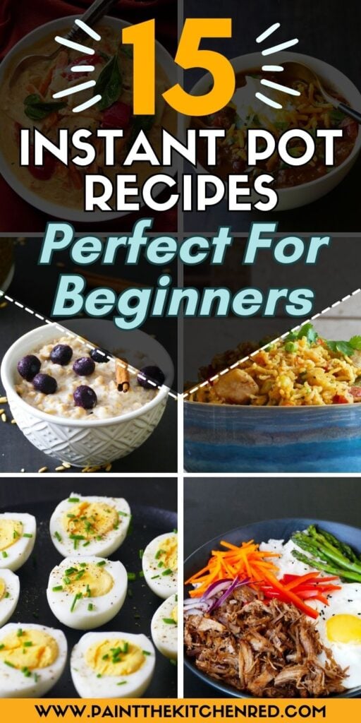 15 Instant Pot recipes perfect for beginners with collage of recipes.