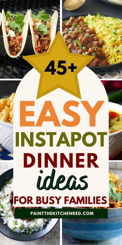 45+ easy Instapot dinner ideas for busy families.