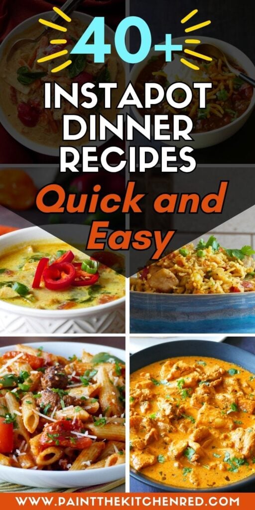 40+ Instapot dinner recipes quick and easy.